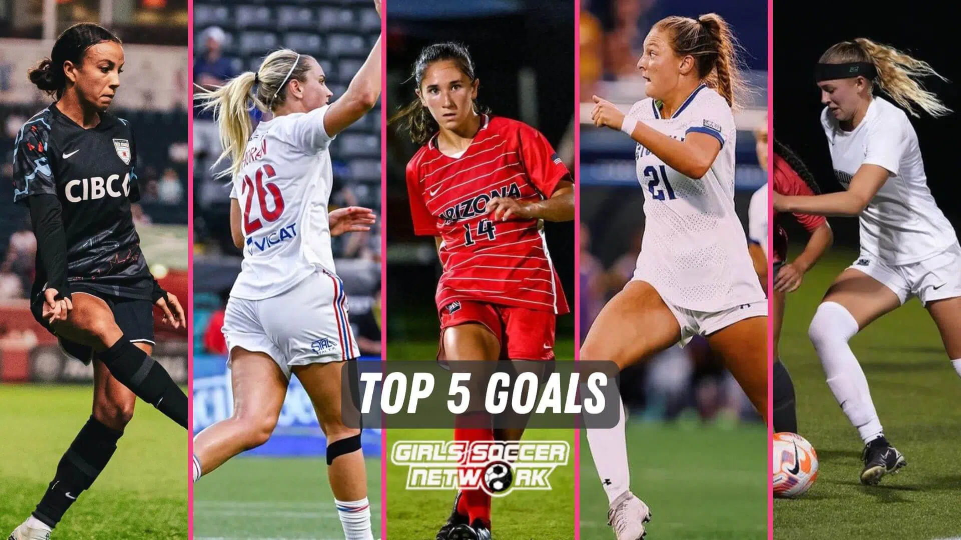 Top 5 Goals U20 Women's World Cup, Women's ICC, NCAA Soccer Week 1