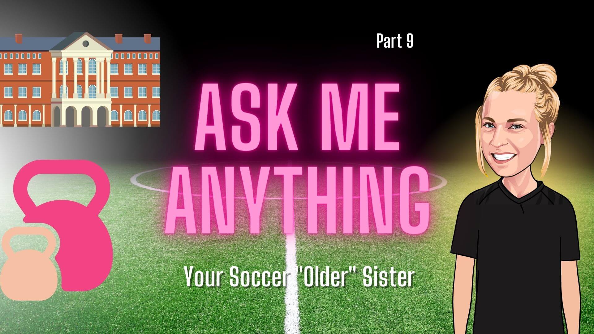 Sam Cary answers your question in her ninth edition of Ask Me Anything!