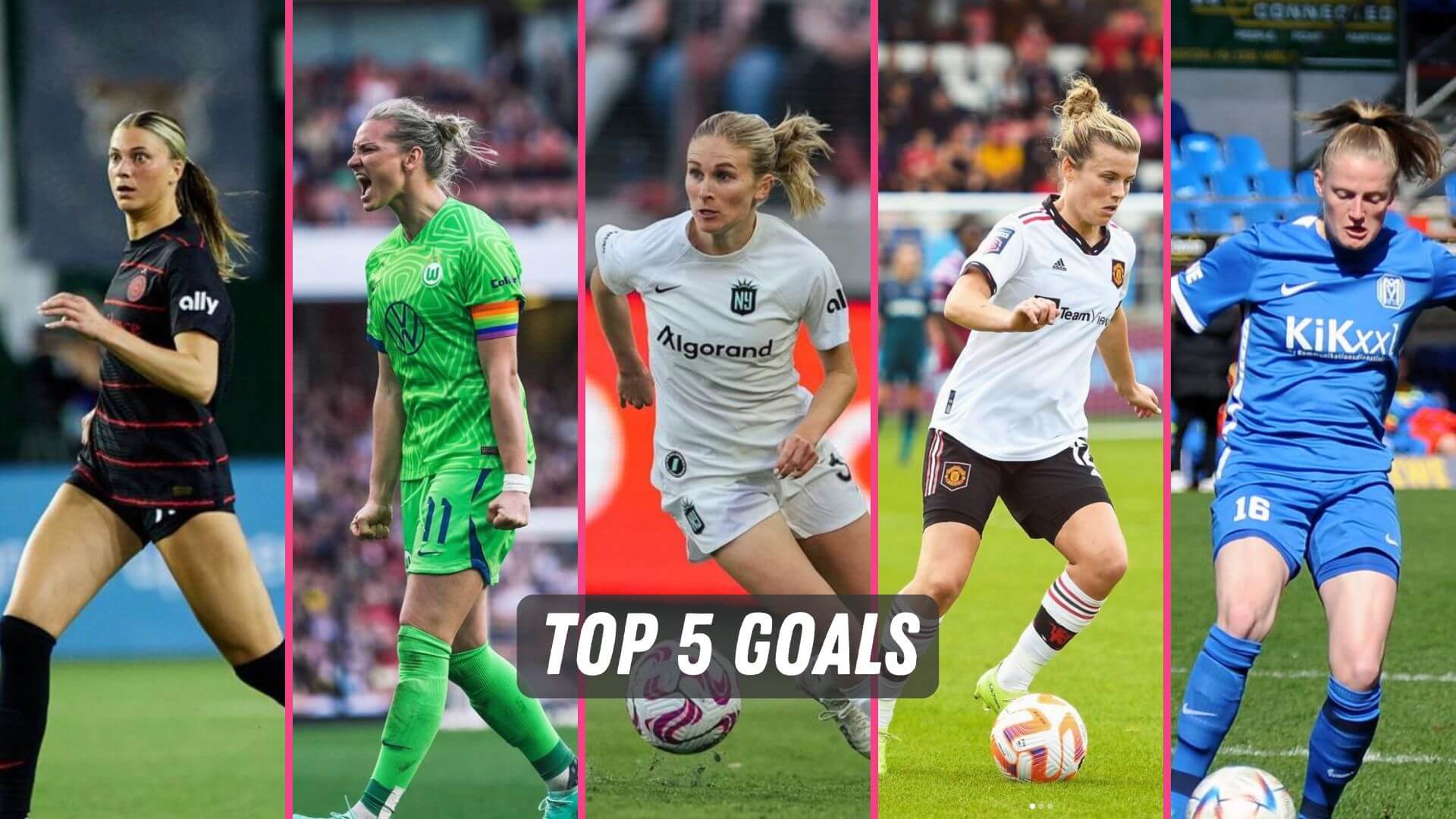 The best women's soccer goals from the NWSL, Frauen Bundesliga, and FA WSL